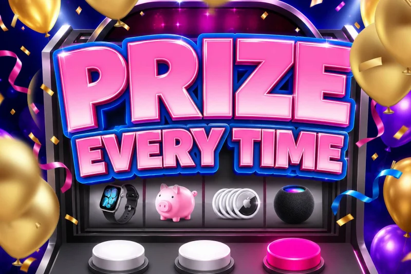 Prize Every Time - 31,000 Guaranteed Prizes