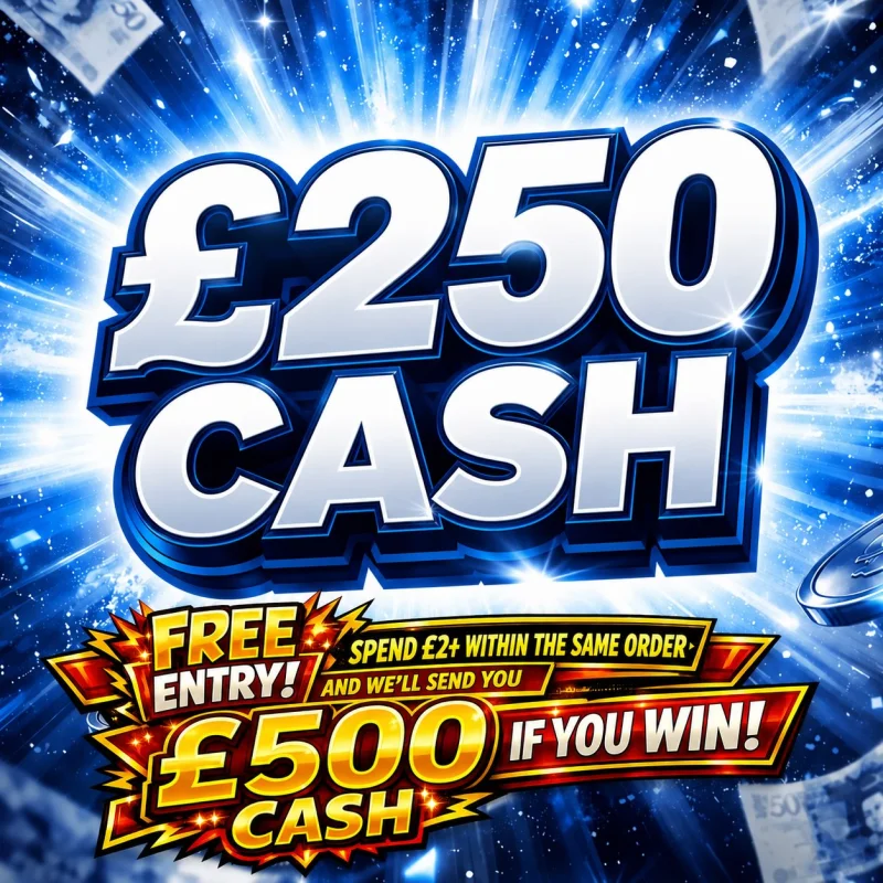 FREE ENTRY – £250 CASH