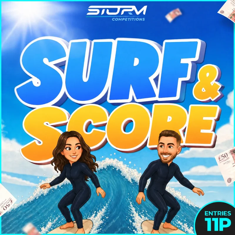 Surf & Score Cash Instant Wins – 2,000 Prizes – £20,000 Prize Fund