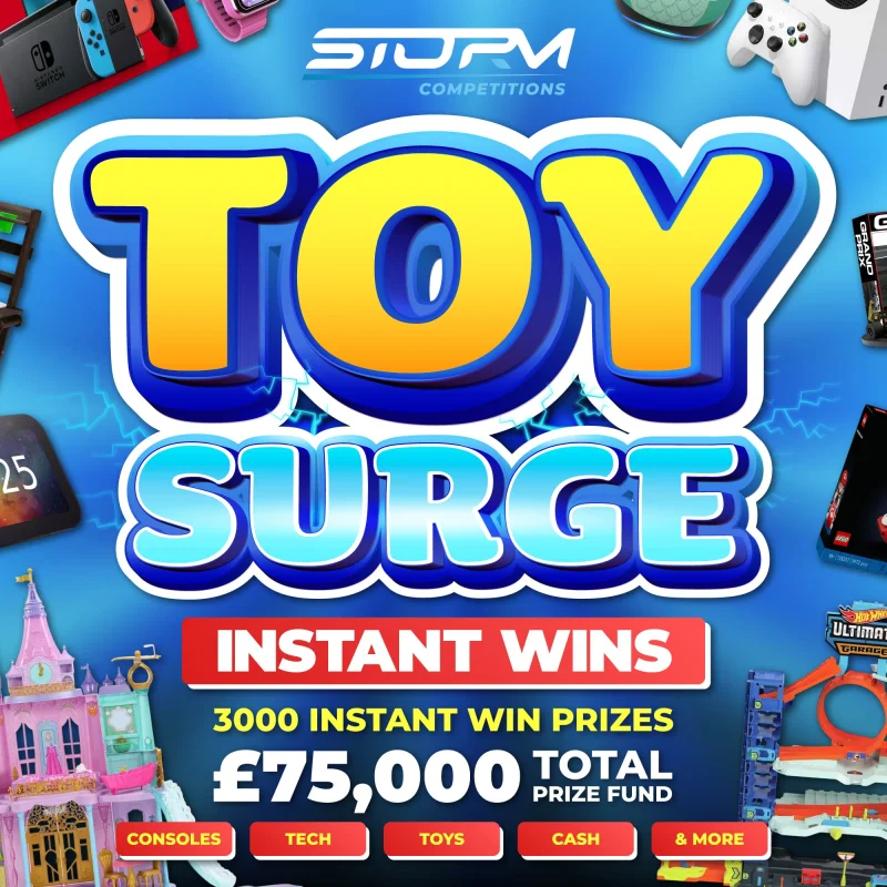 Toy Surge Instant Wins – 3,000 Prizes – £75,000 Prize Fund