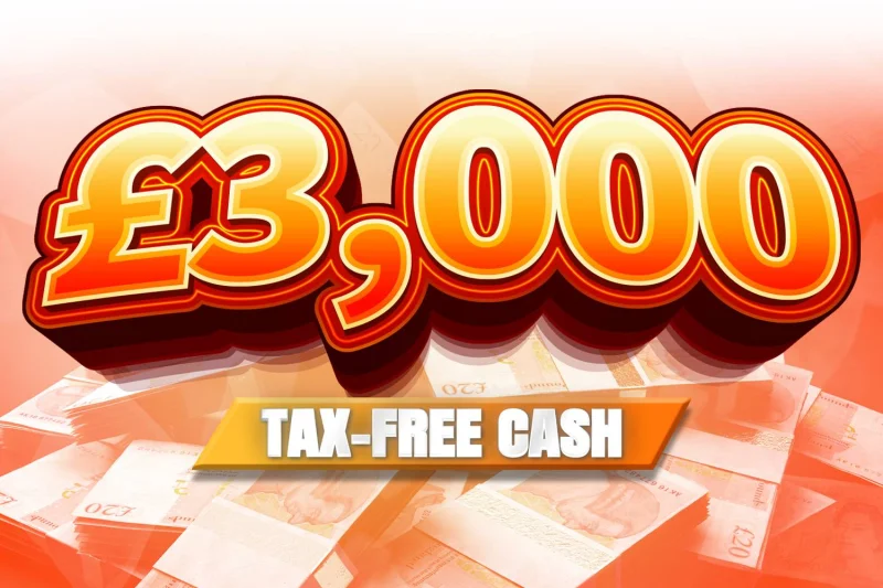Win £3,000 Tax Free Cash