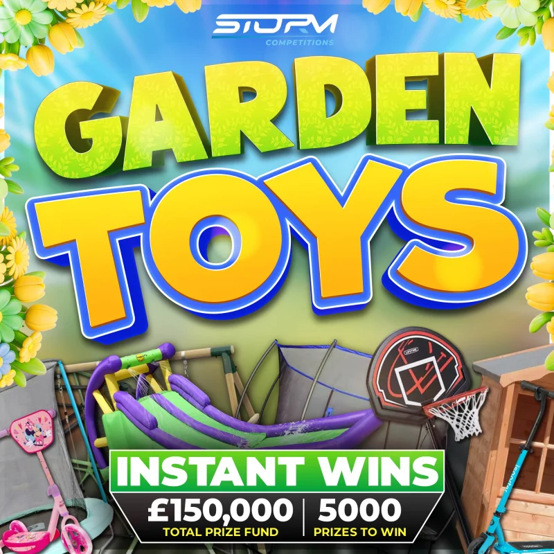 Garden Toys Instant Wins – 5,000 Prizes – £150,000 Prize Fund